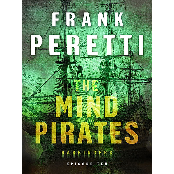 Harbingers: Mind Pirates (Harbingers), Frank Peretti