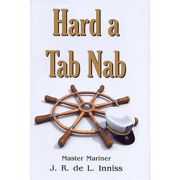 Hard a Tab Nab / Andrews UK, J R de L Inniss