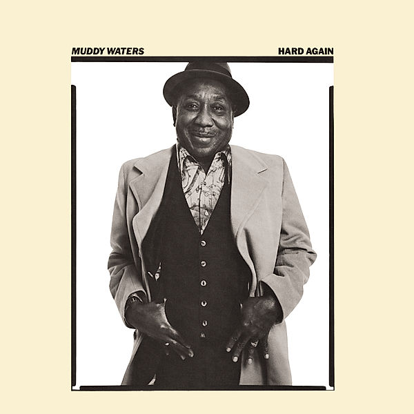 Hard Again, Muddy Waters