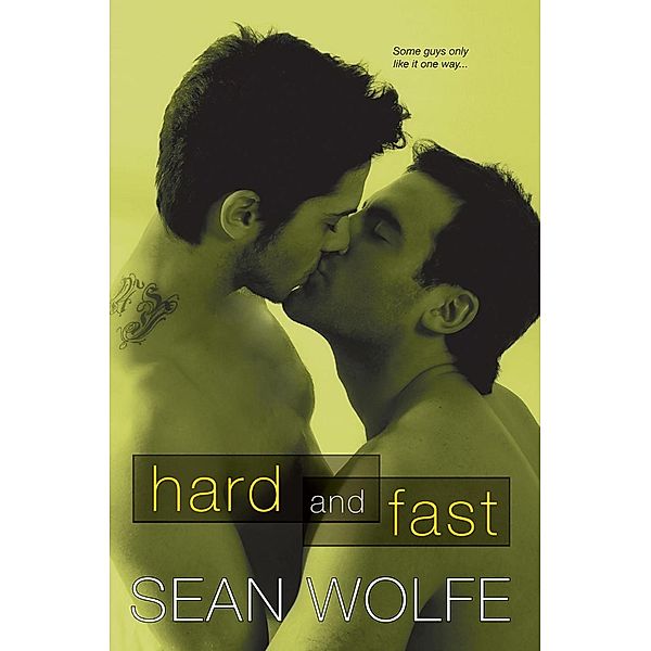 Hard and Fast, Sean Wolfe