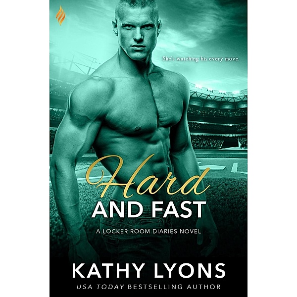 Hard and Fast / Locker Room Diaries Bd.3, Kathy Lyons