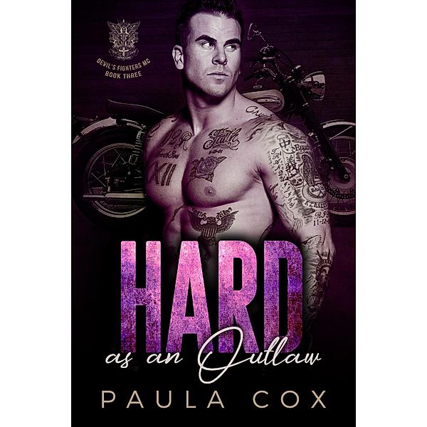 Hard as an Outlaw (Book 3) / Devil's Fighters MC, Paula Cox