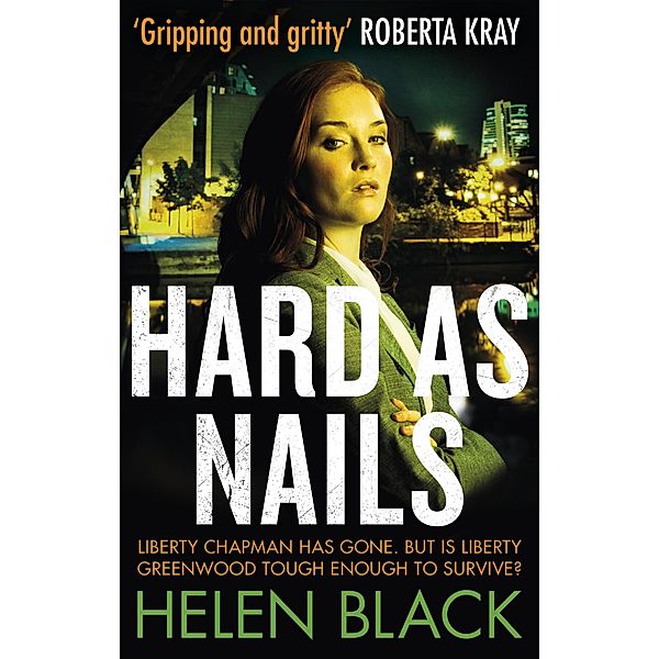 Hard as Nails / Liberty Chapman Bd.4, Helen Black