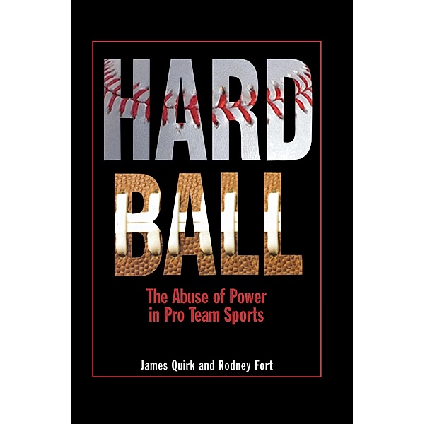 Hard Ball, James P. Quirk, Rodney D. Fort