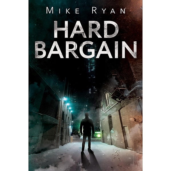 Hard Bargain (The Brandon Hall Series, #2) / The Brandon Hall Series, Mike Ryan