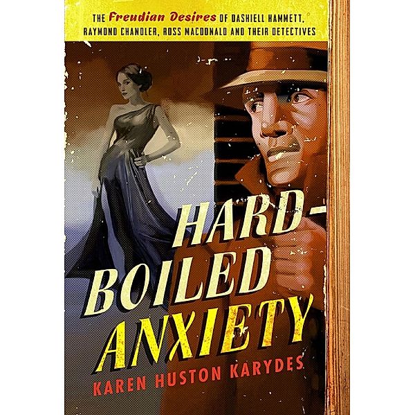 Hard-Boiled Anxiety, Karen Huston Karydes