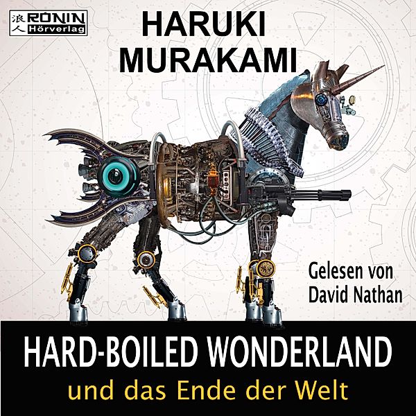 Hard-Boiled Wonderland und das Ende der Welt, Haruki Murakami