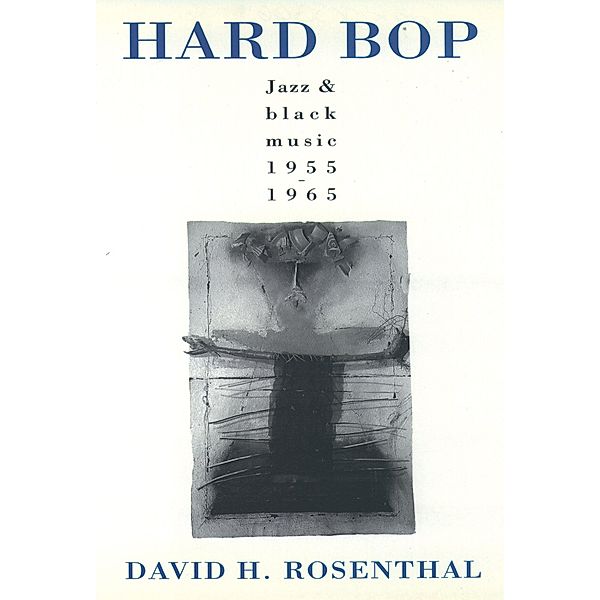 Hard Bop, David H. Rosenthal