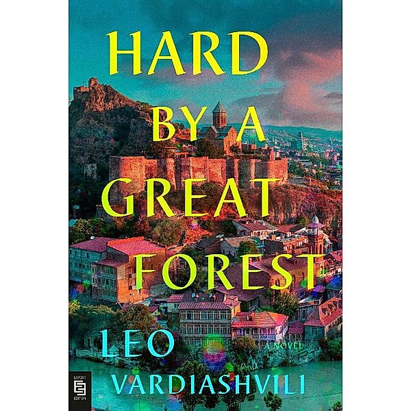 Hard by a Great Forest, Leo Vardiashvili