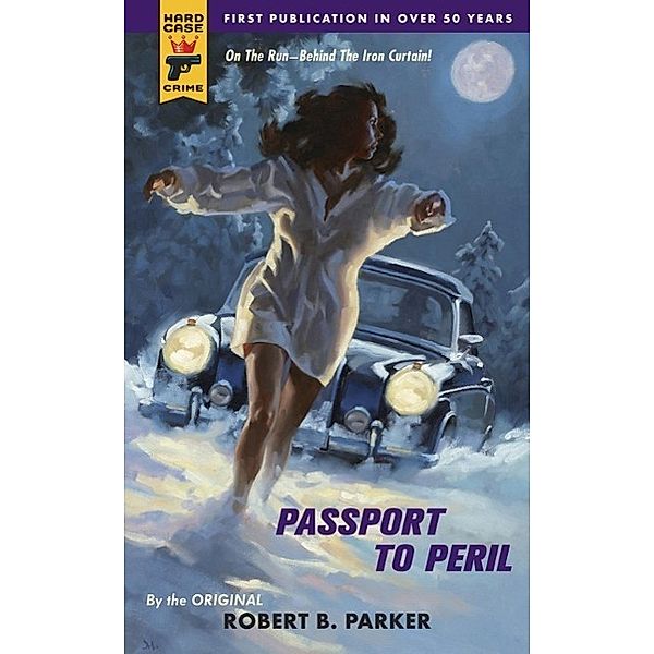 Hard Case Crime: Passport to Peril, Robert B. Parker