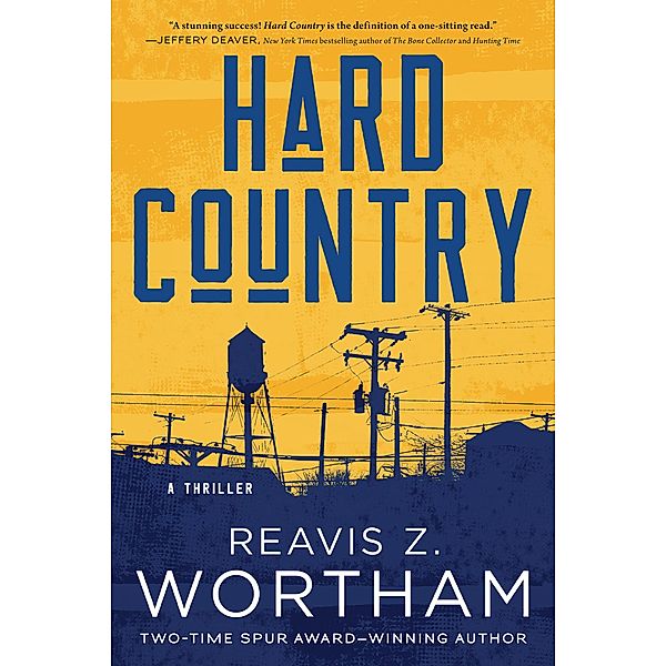 Hard Country / Tucker Snow Thrillers, Reavis Wortham