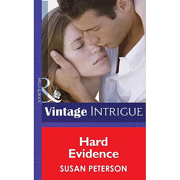 Hard Evidence (Mills & Boon Intrigue) (Lipstick Ltd., Book 3) / Mills & Boon Intrigue, Susan Peterson