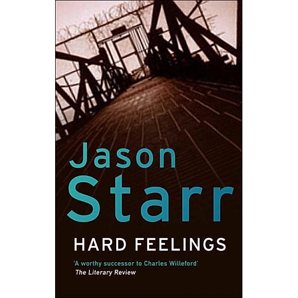 Hard Feelings, Jason Starr