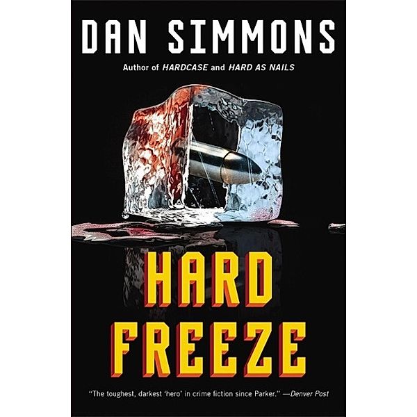 Hard Freeze, Dan Simmons