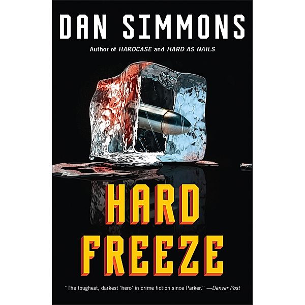 Hard Freeze / The Kurtz Series Bd.2, Dan Simmons