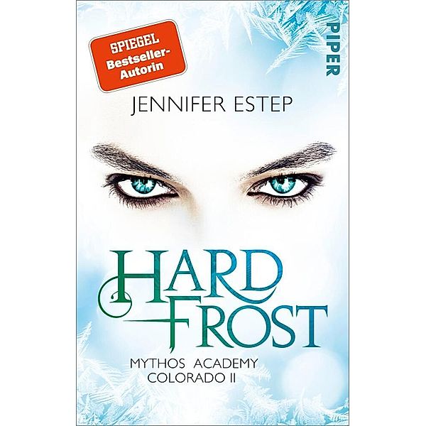 Hard Frost / Mythos Academy Colorado Bd.2, Jennifer Estep