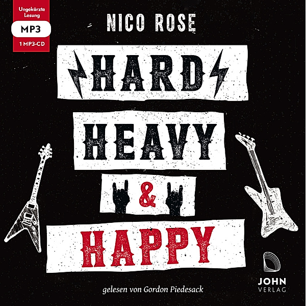Hard, heavy & happy: Heavy Metal und die Kunst des guten Lebens,Audio-CD, Nico Rose