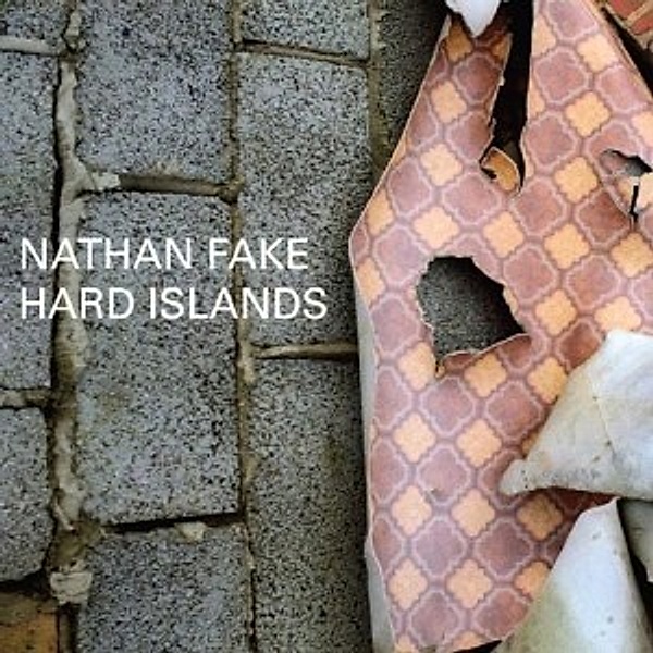 Hard Islands, Nathan Fake