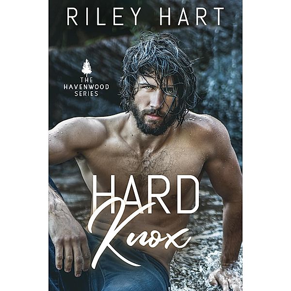 Hard Knox (Havenwood, #3) / Havenwood, Riley Hart