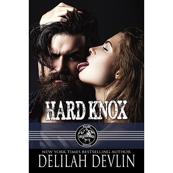 Hard Knox (We Are Dead Horse, MT, #2) / We Are Dead Horse, MT, Delilah Devlin