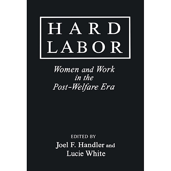 Hard Labor, Joel F. Handler, Jay D White