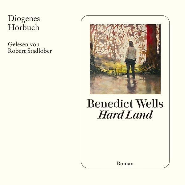 Hard Land, Benedict Wells