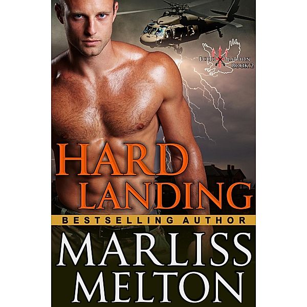 Hard Landing (The Echo Platoon Series, Book 2), Marliss Melton