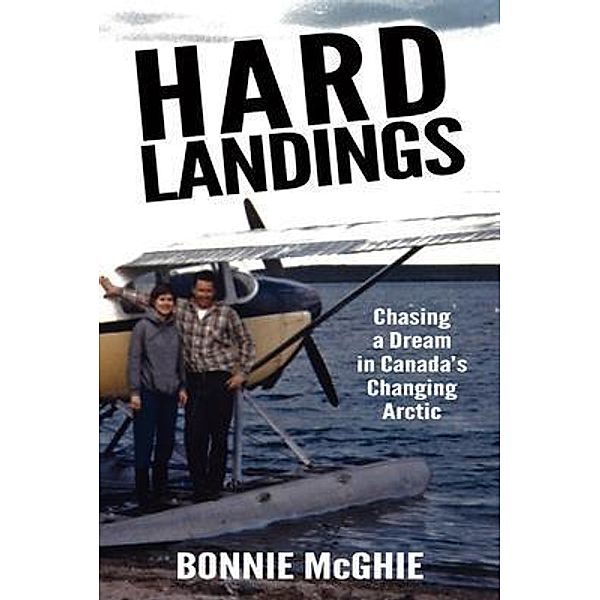 Hard Landings, Bonnie McGhie