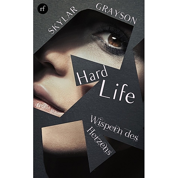 Hard Life 1., Skylar Grayson