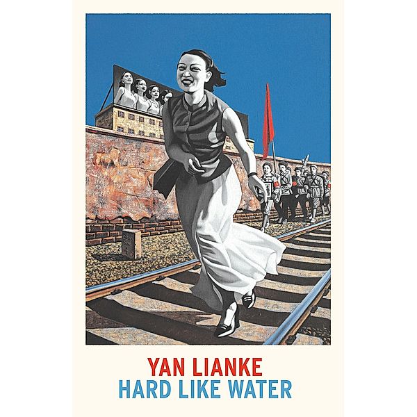 Hard Like Water, Yan Lianke