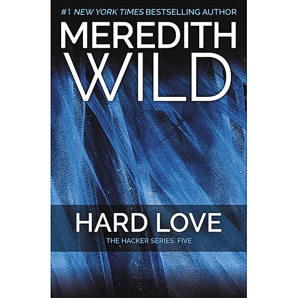 Hard Love / Hacker Bd.5, Meredith Wild