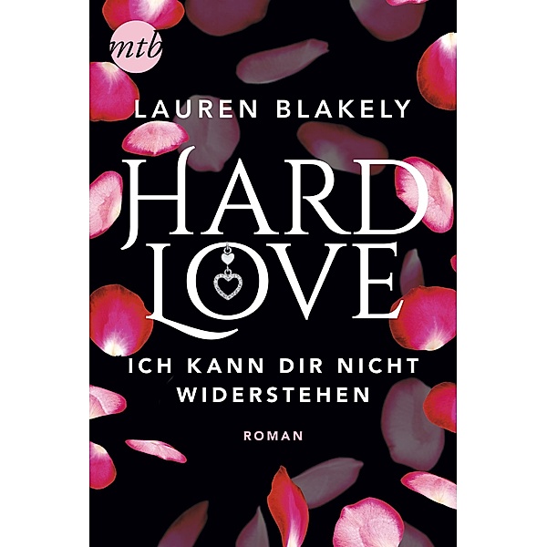 Hard Love - Ich kann dir nicht widerstehen! / Big Rock Bd.6, Lauren Blakely