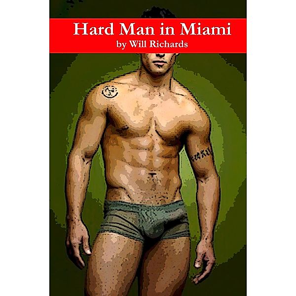 Hard Man in Miami, Will Richards