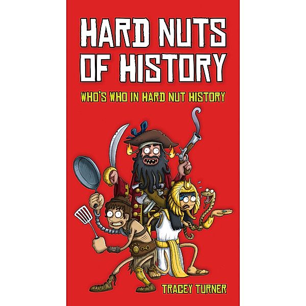 Hard Nuts of History, Tracey Turner