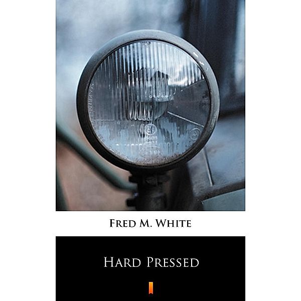 Hard Pressed, Fred M. White