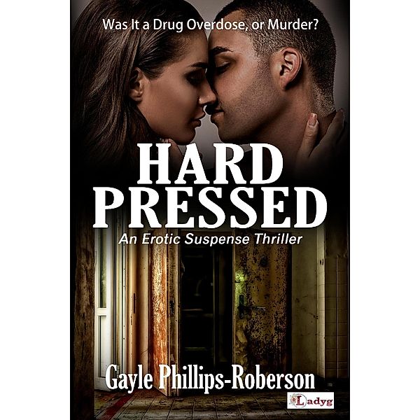 Hard Pressed, Gayle Phillips-Roberson