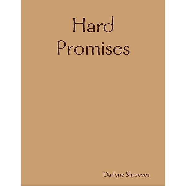 Hard Promises, Darlene Shreeves