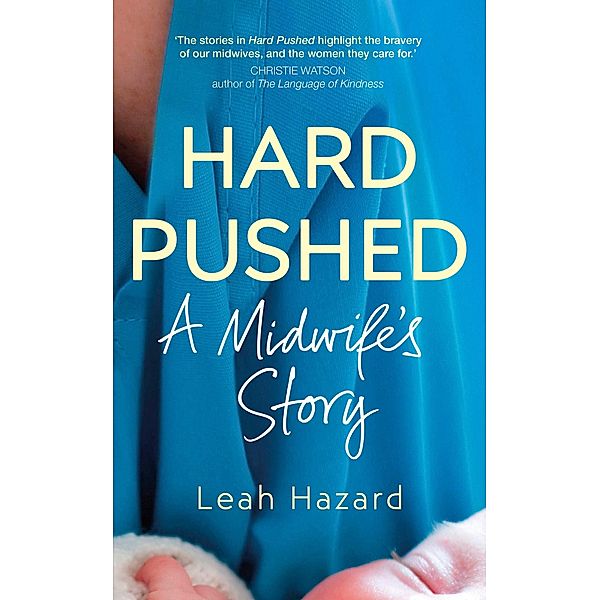 Hard Pushed, Leah Hazard