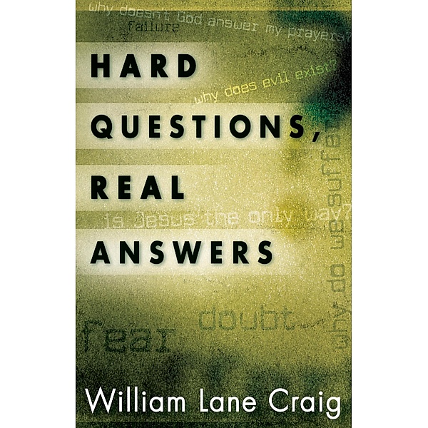 Hard Questions, Real Answers, William Lane Craig