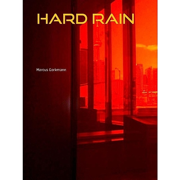 Hard Rain, Marcus Gorkmann