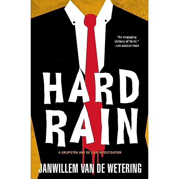 Hard Rain / Amsterdam Cops Bd.11, Janwillem Van De Wetering