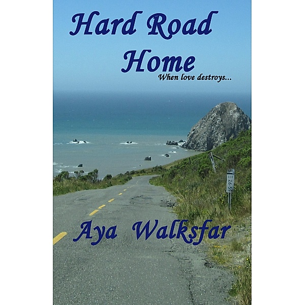 Hard Road Home, Aya Walksfar