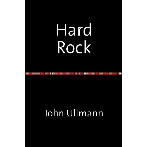 Hard Rock, John Ullmann