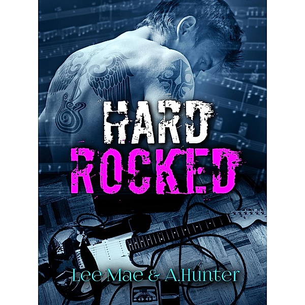 Hard Rocked / Rocked, Lee Mae, A. Hunter