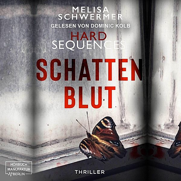 Hard Sequences - 2 - Schattenblut, Melisa Schwermer