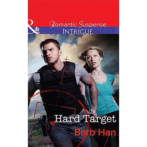 Hard Target / The Campbells of Creek Bend Bd.3, Barb Han