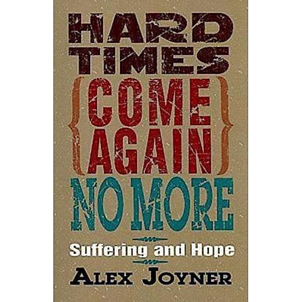 Hard Times Come Again No More, Alex Joyner