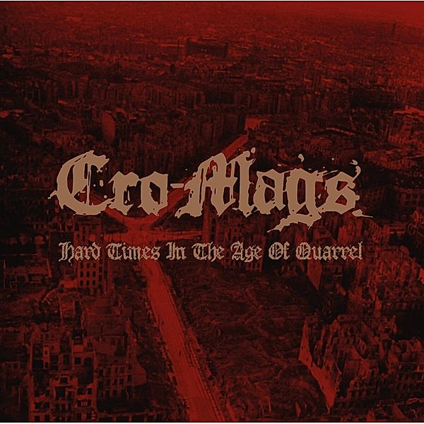 Hard Times In The Age Of Quarrel (2cd-Set), Cro Mags