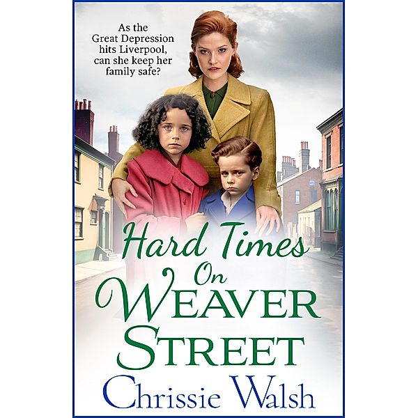 Hard Times on Weaver Street / Weaver Street Bd.2, Chrissie Walsh