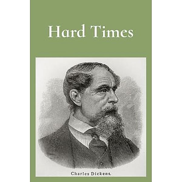 Hard Times / Z & L Barnes Publishing, Charles Dickens